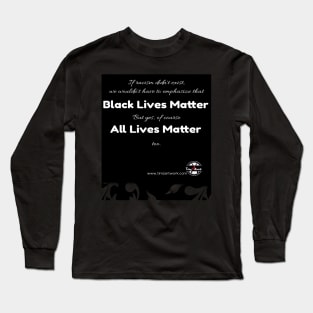 Black Lives Matter Long Sleeve T-Shirt